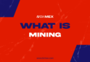 What is Mining? How it works and Examples
