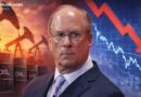 Blackrock CEO Warns of Global Recession Risk if Oil Hits $150
