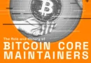 The Core Issue: The Role and History of Bitcoin Core Maintainers