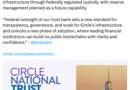 USDC issuer Circle wins final approval for US national trust bank charter